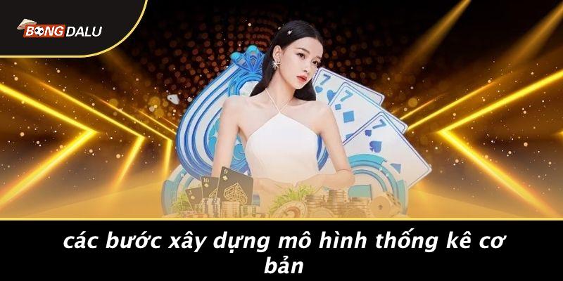 Các Bước Xây Dựng Mô Hình Thống Kê Cơ Bản