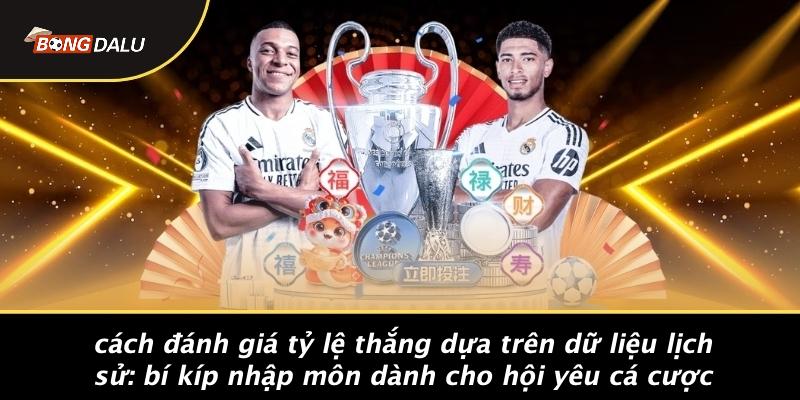 Cach-Danh-Gia-Ty-Le-Thang-Dua-Tren-Du-Lieu-Lich-Su-Bi-Kip-Nhap-Mon-Danh-Cho-Hoi-Yeu-Ca-Cuoc
