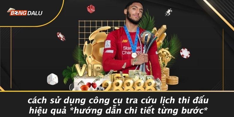 Cách Sử Dụng Công Cụ Tra Cứu Lịch Thi Đấu Hiệu Quả Hướng Dẫn Chi Tiết Từng Bước