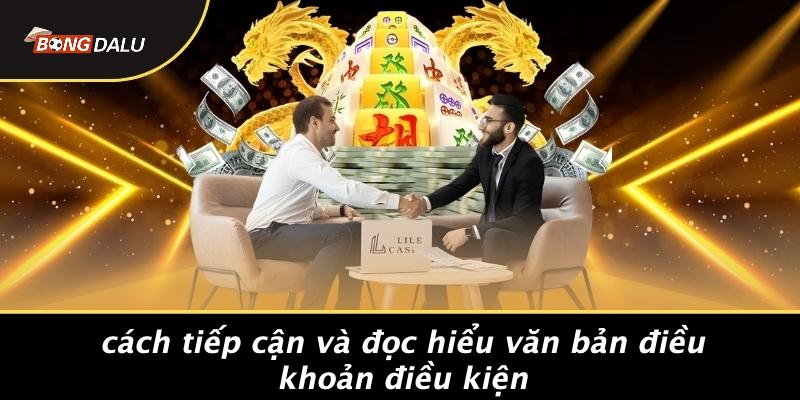 Cách Tiếp Cận Và Đọc Hiểu Văn Bản Điều Khoản Điều Kiện