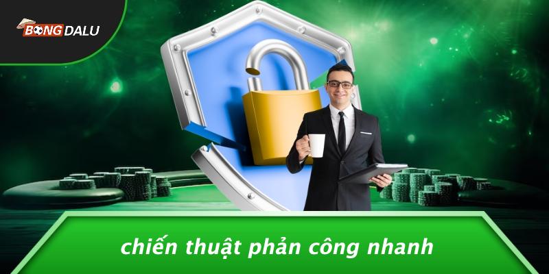 Chiến Thuật Phản Công Nhanh