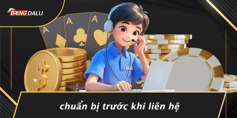 Chuẩn Bị Trước Khi Liên Hệ