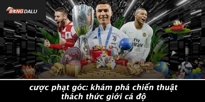 Cuoc-Phat-Goc-Kham-Pha-Chien-Thuat-Thach-Thuc-Gioi-Ca-Do
