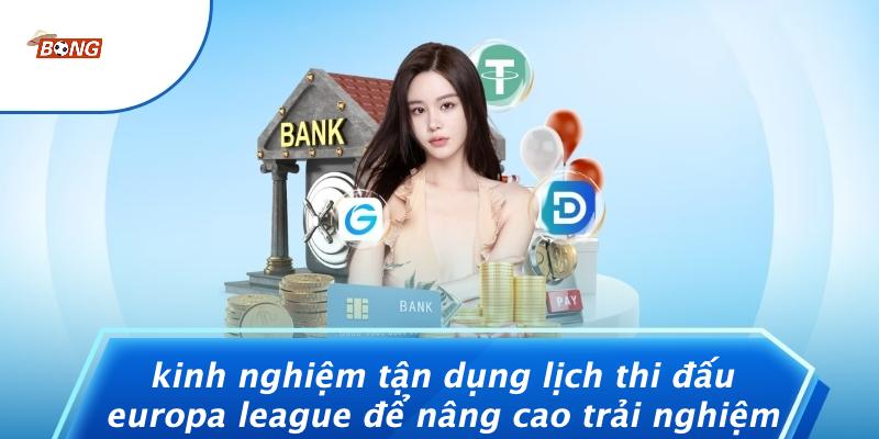 Kinh Nghiệm Tận Dụng Lịch Thi Đấu Europa League Để Nâng Cao Trải Nghiệm