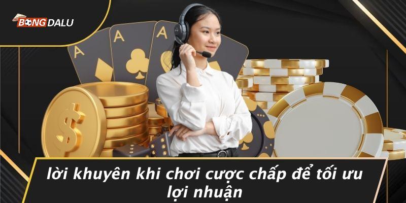 Lời Khuyên Khi Chơi Cược Chấp Để Tối Ưu Lợi Nhuận