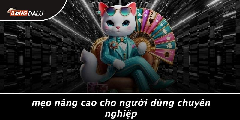 Mẹo Nâng Cao Cho Người Dùng Chuyên Nghiệp