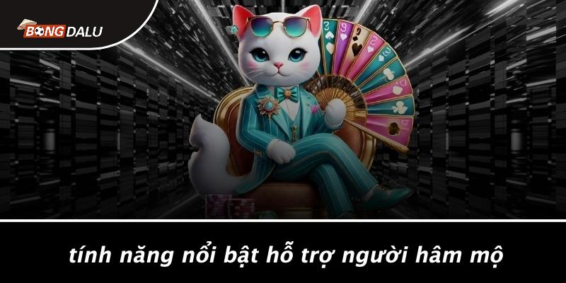 Tính Năng Nổi Bật Hỗ Trợ Người Hâm Mộ